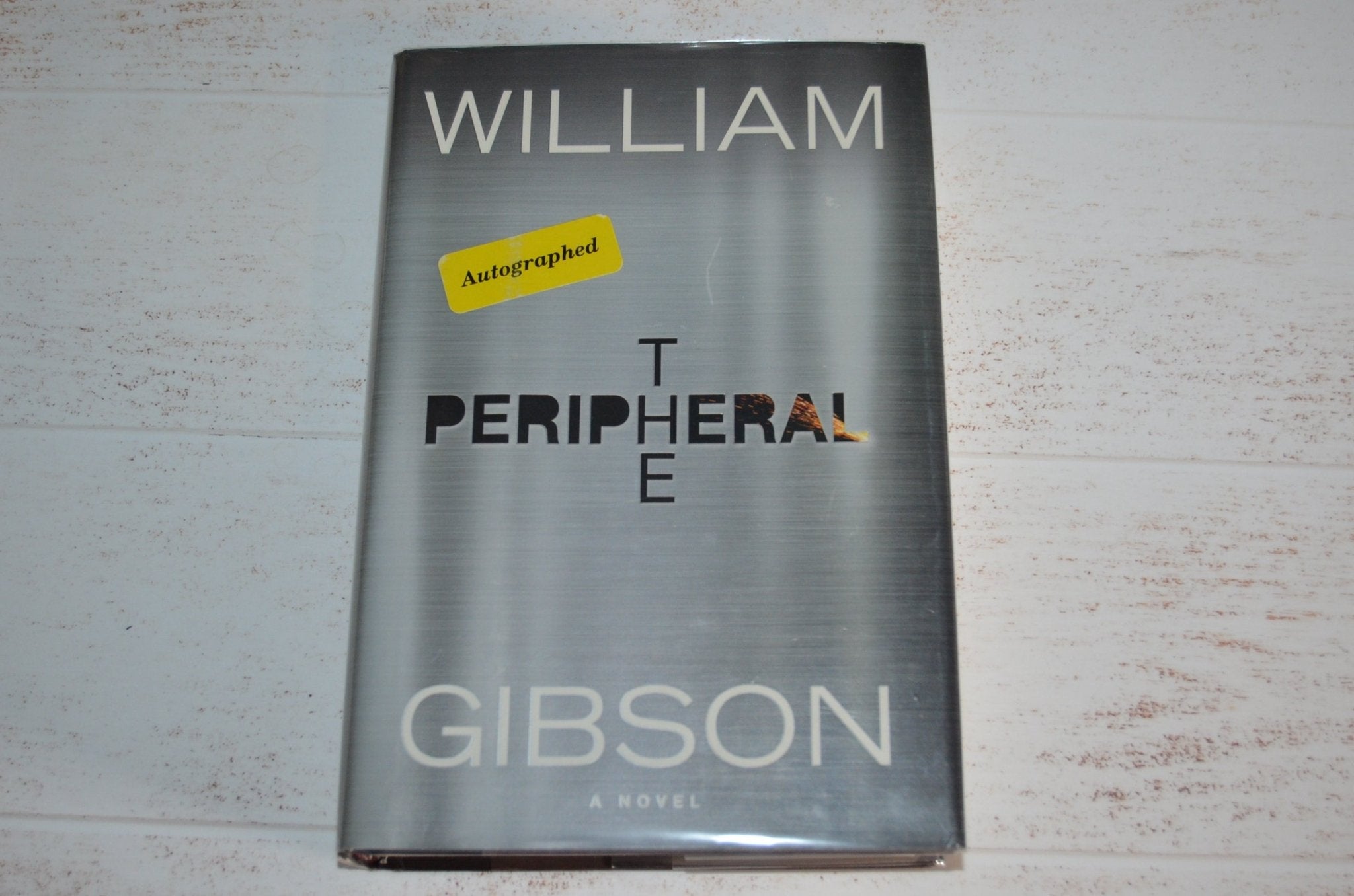Signed First Edition – The Peripheral by William Gibson 2014 - Brookfield Books